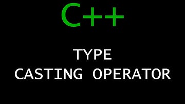 C++ Programming Tutorial 17 - Type Casting Operator