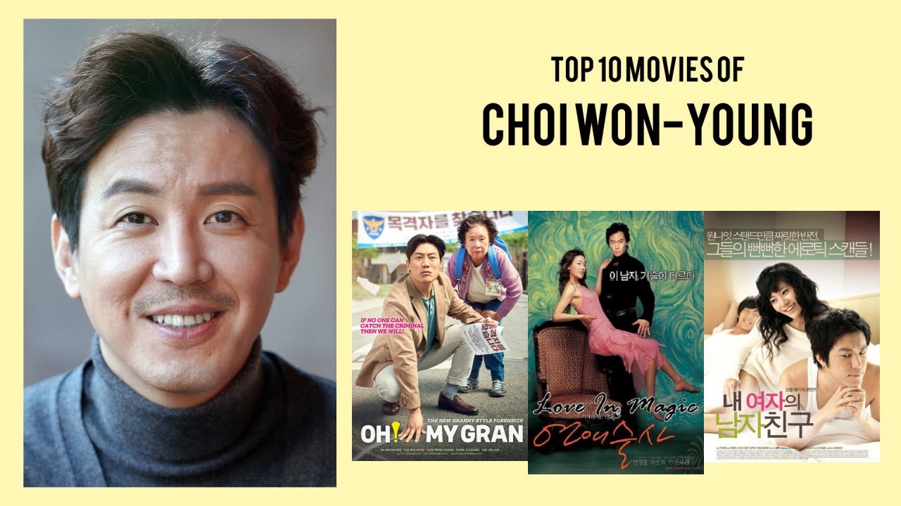 Choi Won-young Top 10 Movies of Choi Won-young| Best 10 Movies of Choi