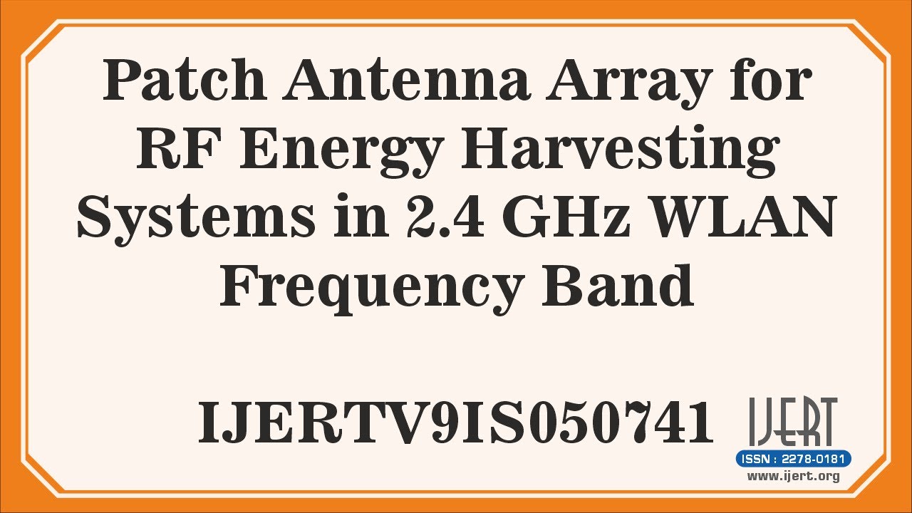 Patch Antenna Array for RF Energy Harvesting Systems in 2.4 GHz WLAN Frequency Band