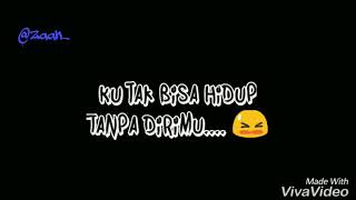 Percayalah duhai kekasihku... Status wa keren 2018