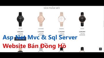 Demo Chi Tiết Source Code Website Bán Đồng Hồ Asp Net Mvc & Sql Server