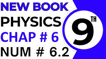 9th Class Physics New Book Chapter 6 Numerical 6.2 - Class 9 Physics Exercise Numerical Problem 2