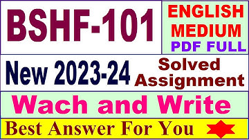BSHF 101 solved assignment 2023-24 in English / bshf 101 solved assignment 2024 / ignou bshf 101