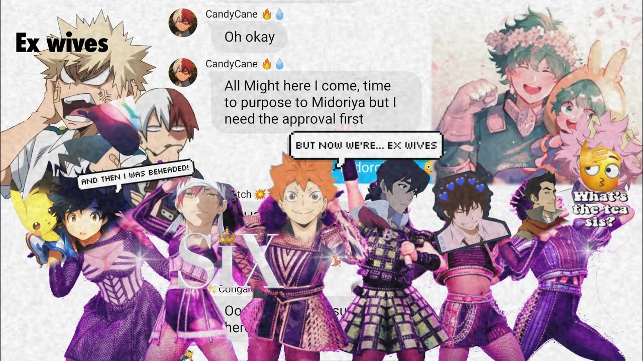 ●Ex wives●//MHA//BnHa Lyric Prank//Deku’s Ex’s Series//Part 1//