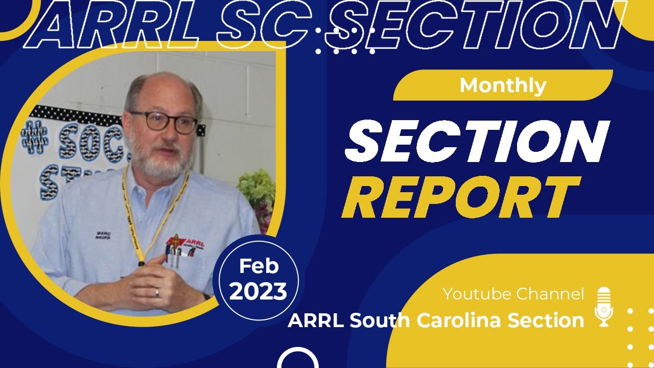Arrl Rac Section ARRL SC Section Report for February 2023 - On Location - YouTube
