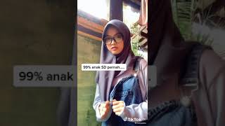 99% Anak Sd Pasti Pernah... - Tiktok Cewe Imut