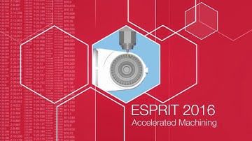 ESPRIT 2016 - Accelerated Machining