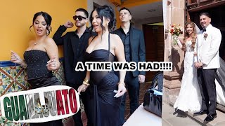 LILY & MANDO'S WEDDING IN GUANAJUATO!! DRUNK TRIP!!!!