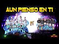 Estreno mundialaun pienso en ti grupo yulios kumbia