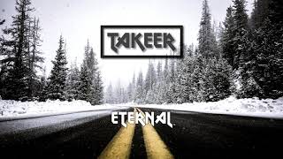 Takeer - Eternal Official Audio