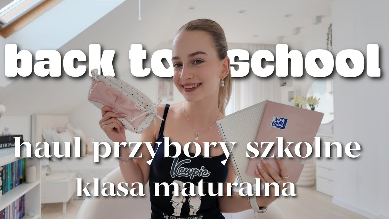 HAUL PRZYBORY SZKOLNE 🏫 BACK TO SCHOOL 2025 klasa maturalna 🤍