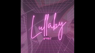 APRDZBEAT - LULLABY REMIX