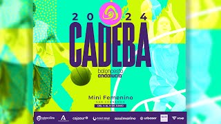 CADEBA MINI FEM 2024 - J2 - Clinica Dental El Faro Mazagón - Cb El Palo-La Fábrica De Málaga