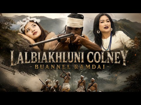 Lalbiakhluni Colney- 'Buannel ramdai'(Official MV)