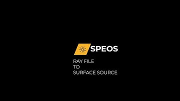 ANSYS SPEOS - RAY FILE TO SURFACE SOURCE