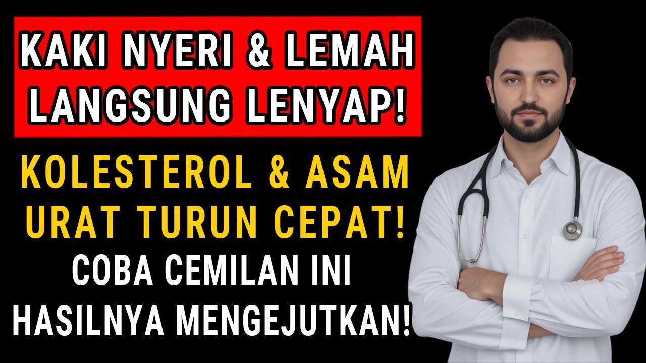 LANSIA WAJIB TAHU! 10 Cemilan Mujarab Turunkan Kolesterol & Asam Urat, Atasi Kaki Nyeri dan Lemah!