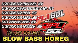 DJ CEK SOUND QIPLI BDL FULL BASS TERBARU 2022 HOREG