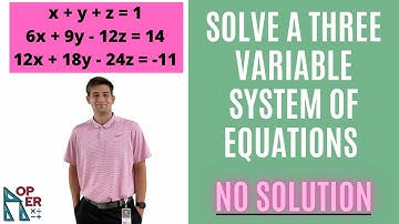 Solve a Three Variable System of Equations with No Solution