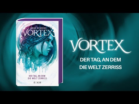 Buchtrailer zu Anna Benning: Vortex. Der Tag, an dem die Welt zerriss