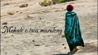 MOHALE O TSOA MAROLENG-KHAOLO EA BONE(Ntoa le masholu)