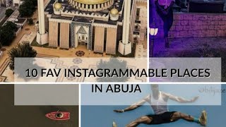 2020 Most picture worthy places (what to do in Abuja)