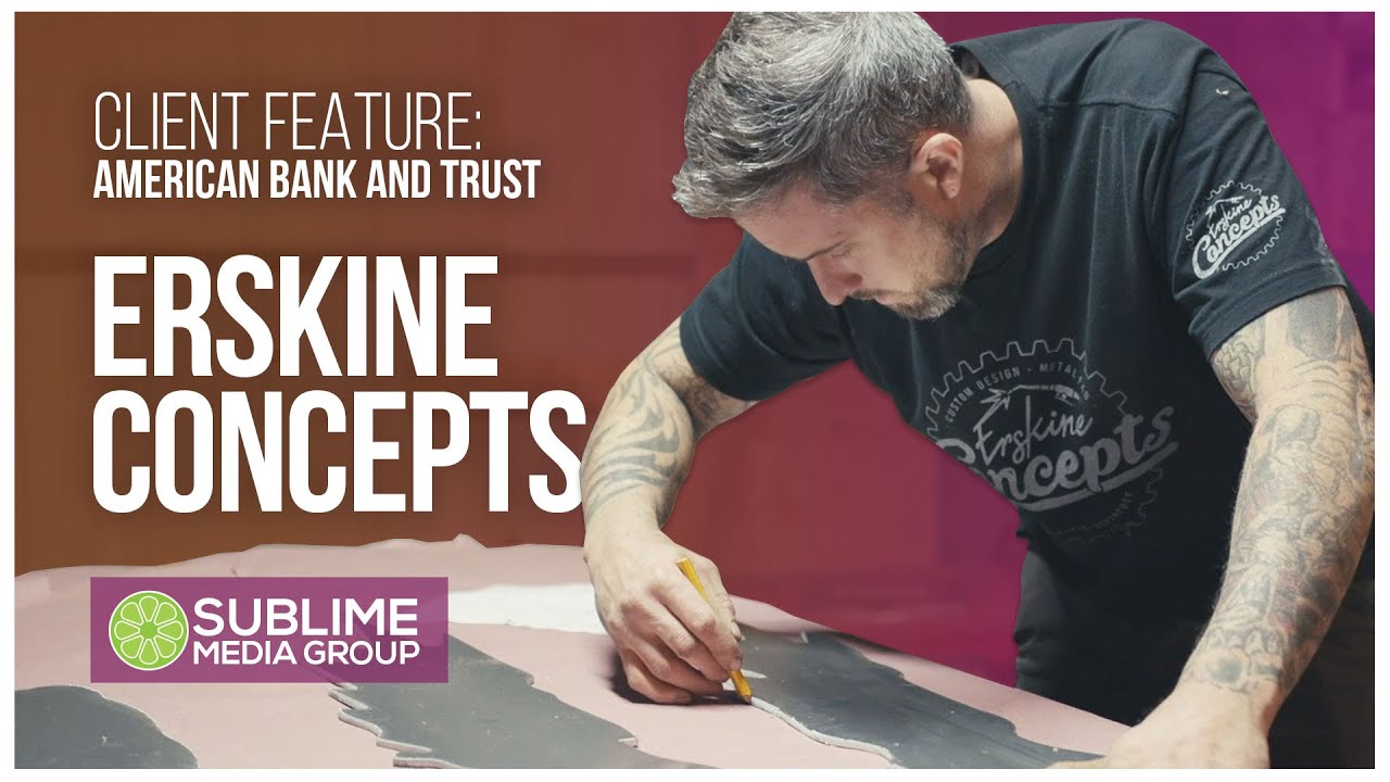 Erskine Concepts American Bank and Trust Client Feature Sublime