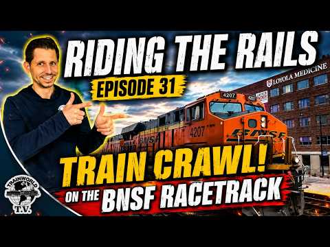 Riding The Rails - Episode 31 - Train Crawl on BNSF Racetrack