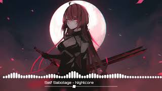 Self Sabotage [Maggie Lindemann] - Nightcore