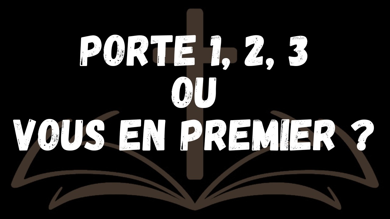 Trois portes vont s'ouvrir EX, NOUVEAU et VOUS — laquelle choisissez vous aujourd'hui