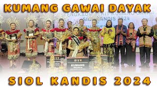 KUMANG GAWAI DAYAK SIOL KANDIS 2024