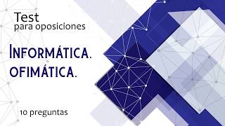 Test 039-bis ofimática e informática para oposiciones