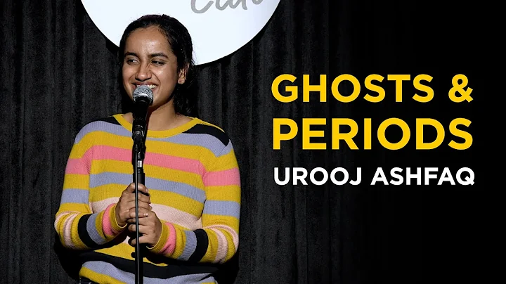 Ghosts and Periods | Stand Up Comedy by Urooj Ashfaq