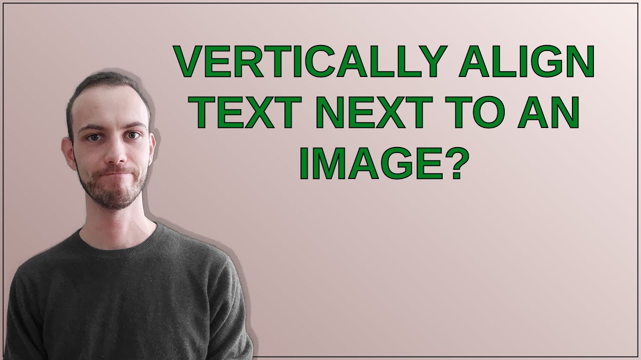 Vertically align text next to an image?