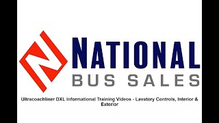 Ultracoachliner DXL Informational Training Videos - Lavatory Controls, Interior & Exterior