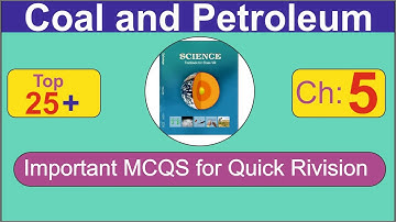 Top 25+ most important mcqs for class 8 chapter 5 : Coal and Petroleum.