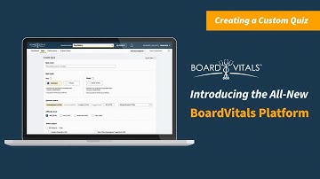 NEW! BoardVitals Platform - Creating a Quiz