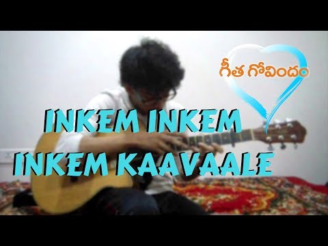 Inkem Inkem Inkem Kaavaale - Geetha Govindam - (Fingerstyle Guitar Cover)