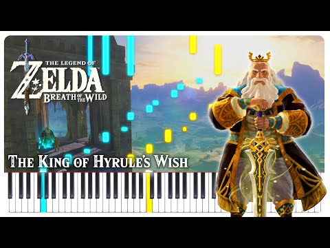 The King of Hyrule's Wish - The Legend of Zelda: Breath of the Wild