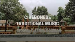 Musik Tradisional Cirebon Instrumental - Gamelan Cirebon - Topeng Panji  Kembang Sungsang