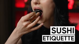 Sushi Etiquette: How To Properly Eat Sushi &amp; Japanese Table Manners | Jamila Musayeva