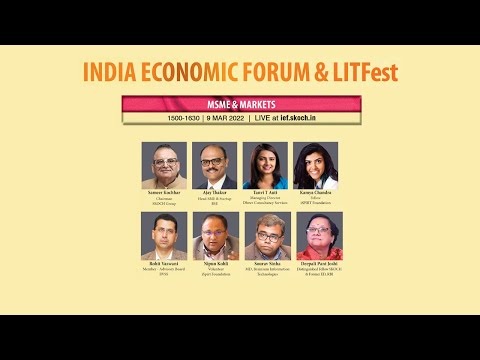 MSME & Markets | India Economic Forum & LITFest | 09 Mar 2022 | 1500-1630