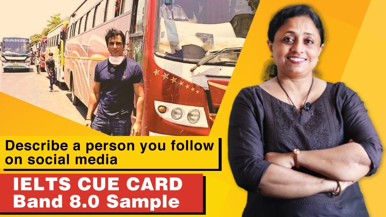 Describe a person you follow on social media | Jan to Apr 2022 Cue Card | Band 8.0 Sample