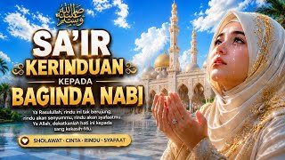 🎧SA'IR KERINDUAN UNTUK BAGINDA NABI | Lagu religi menyentuh hati | musik religi viral 2026