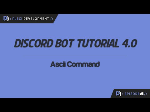 Discord Bot Tutorial: Ascii Command [ep. 5]