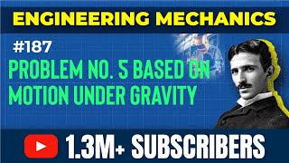 Motion Under Gravity - Problem 5 - Kinematics of Particles - Engineering Mechanics