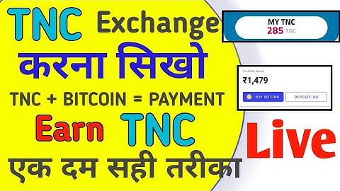 How To Exchange TNC In Indian Rupis || Earn TNC Coin ||TNC To Bank Withdraw Live Payment Proof