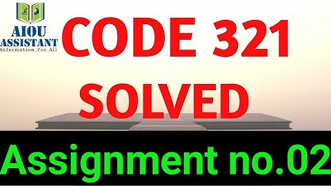 aiou solved Assignment Autumn 2020 || code 321 Assignment no.02