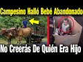 Campesino Encontró A Bebé En El Campo Y Lo Crio. Años Después No Puede Creer De Quién Era Hijo