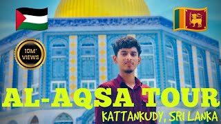 Al-Aqsa Masjid Tour | Kattankudy, Sri Lanka | Fahi Qalbi