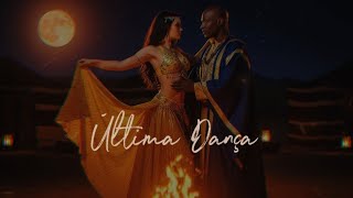 Última Dança Raqsat El Akhira Kizomba Romântica Crioula & Árabe